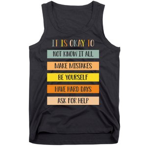 Teacher It Is Okay To Not Know It All Make Mistakes Yourself Tank Top