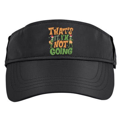 ThatS It Im Not Going Funny Christmas Adult Drive Performance Visor