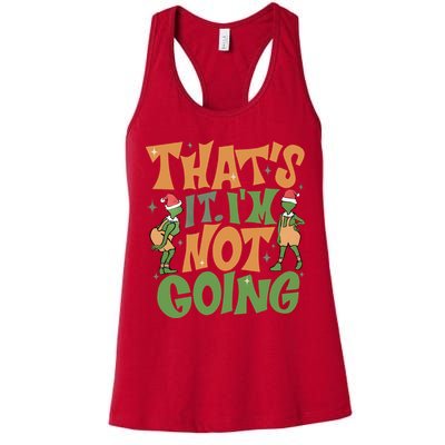 ThatS It Im Not Going Funny Christmas Womens Tank Top
