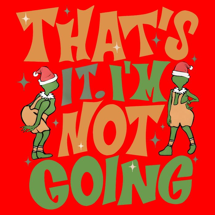 ThatS It Im Not Going Funny Christmas Golf Towel