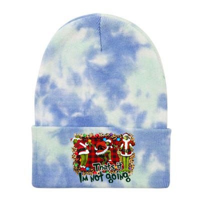 That's It I'm Not Going, Christmas Funny Shirt Tie Dye 12in Knit Beanie