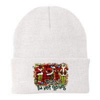 That's It I'm Not Going, Christmas Funny Shirt Knit Cap Winter Beanie