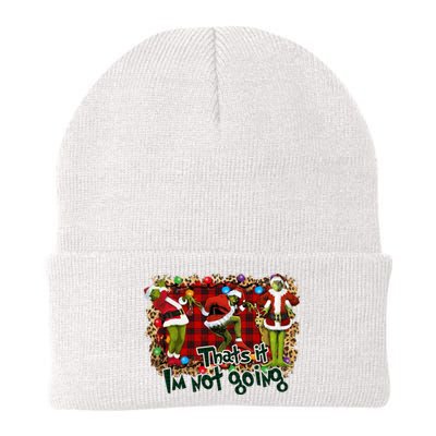 That's It I'm Not Going, Christmas Funny Shirt Knit Cap Winter Beanie