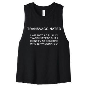 Transvaccinated I Identify As Someone Who Is Vaccinated Women's Racerback Cropped Tank