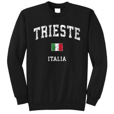 Trieste Italy Italia Vintage Athletic Sports Tall Sweatshirt