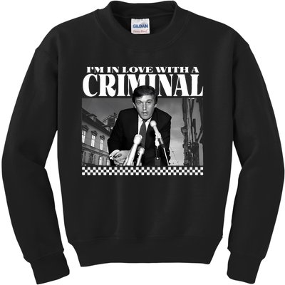 Trump IM In Love With A Criminal Kids Sweatshirt