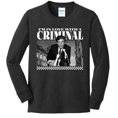 Trump IM In Love With A Criminal Kids Long Sleeve Shirt