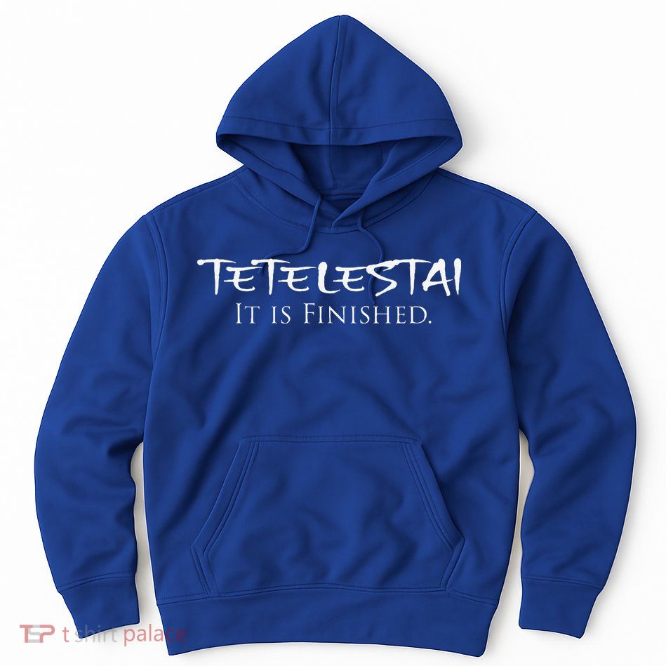 Tetelestai It Is Finished Greek English Jesus Bible Verse Hoodie