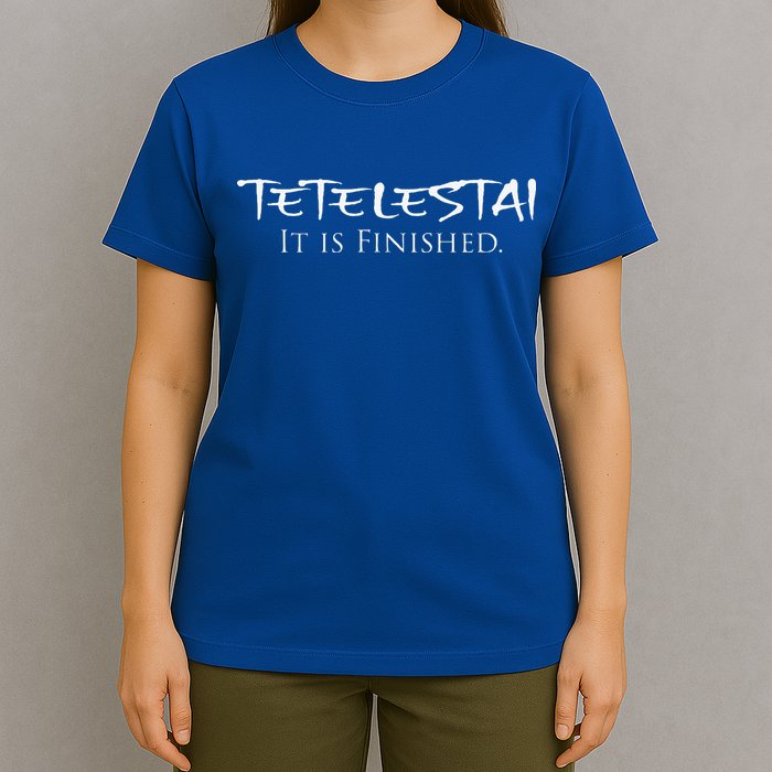 Tetelestai It Is Finished Greek English Jesus Bible Verse T-Shirt