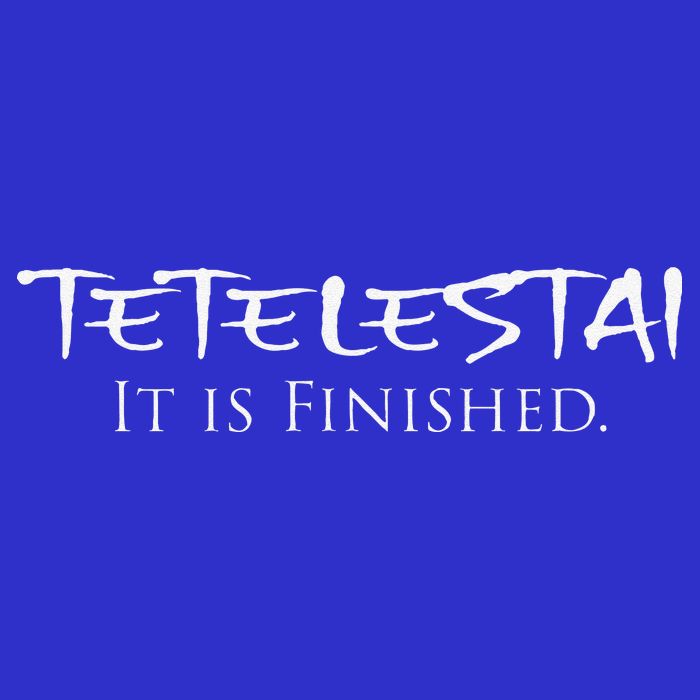 Tetelestai It Is Finished Greek English Jesus Bible Verse T-Shirt