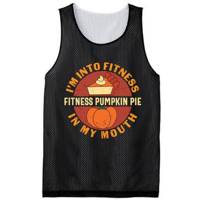 Thanksgiving I'm Into Fitness Pumpkin Pie In My Mouth Mesh Reversible Basketball Jersey Tank