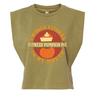 Thanksgiving I'm Into Fitness Pumpkin Pie In My Mouth Garment-Dyed Women's Muscle Tee