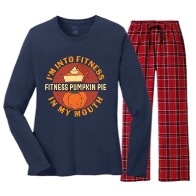 Thanksgiving I'm Into Fitness Pumpkin Pie In My Mouth Women's Long Sleeve Flannel Pajama Set 