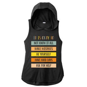 Teacher It Is Okay To Not Know It All Make Mistakes Yourself Ladies PosiCharge Tri-Blend Wicking Draft Hoodie Tank