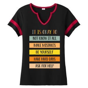 Teacher It Is Okay To Not Know It All Make Mistakes Yourself Ladies Halftime Notch Neck Tee