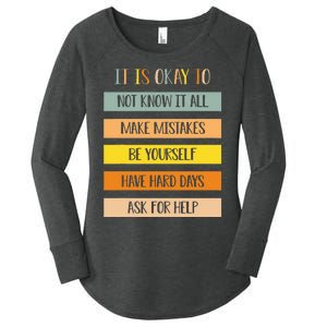 Teacher It Is Okay To Not Know It All Make Mistakes Yourself Women's Perfect Tri Tunic Long Sleeve Shirt