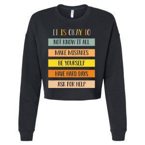 Teacher It Is Okay To Not Know It All Make Mistakes Yourself Cropped Pullover Crew