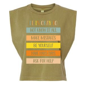 Teacher It Is Okay To Not Know It All Make Mistakes Yourself Garment-Dyed Women's Muscle Tee