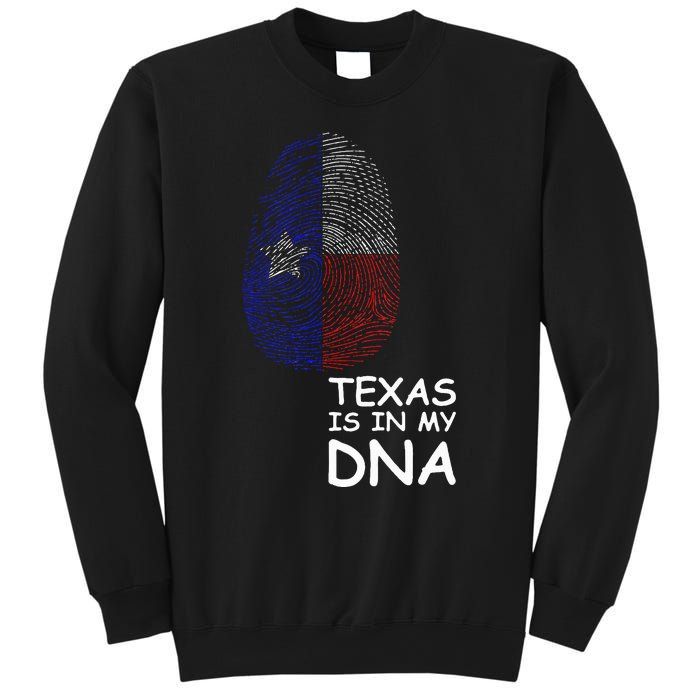 Texas Is In My Dna Sweatshirt