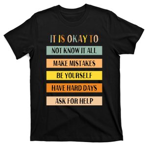 Teacher It Is Okay To Not Know It All Make Mistakes T-Shirt