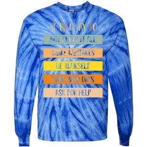 Teacher It Is Okay To Not Know It All Make Mistakes Yourself Tie-Dye Long Sleeve Shirt