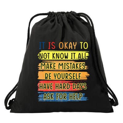 Teacher It Is Okay To Not Know It All Make Mistakes Yourself Drawstring Bag