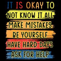 Teacher It Is Okay To Not Know It All Make Mistakes Yourself Mousepad