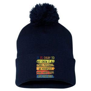 Teacher It Is Okay To Not Know It All Make Mistakes Yourself Pom Pom 12in Knit Beanie