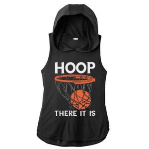 There It Is Basketball Hoop Game Baller Ladies PosiCharge Tri-Blend Wicking Draft Hoodie Tank