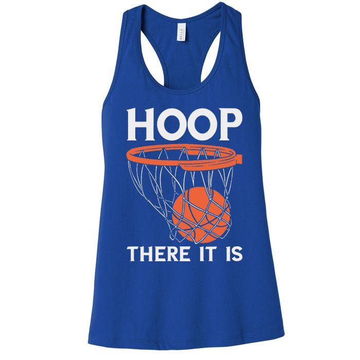 There It Is Basketball Hoop Game Baller Women's Racerback Tank