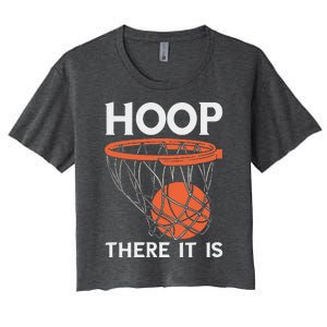 There It Is Basketball Hoop Game Baller Women's Crop Top Tee