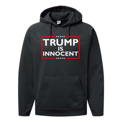 Trump Is Innocent Funny Pro Trump Political Supporter Performance Fleece Hoodie