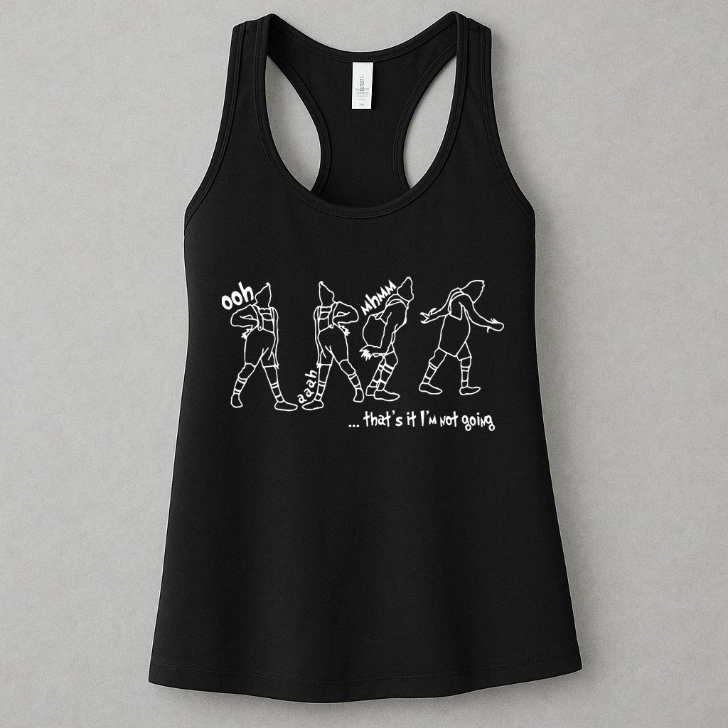 That's It I'm Not Going Funny X Mas Womens Tank Top