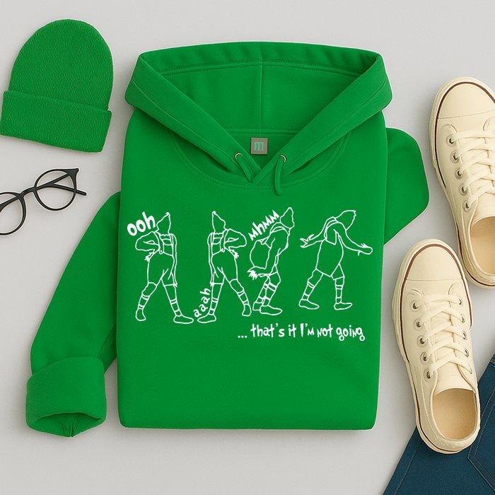 That's It I'm Not Going Funny X Mas Hoodie