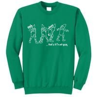 That's It I'm Not Going Funny X Mas Sweatshirt