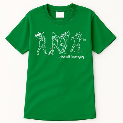 That's It I'm Not Going Funny X Mas Tall T-Shirt