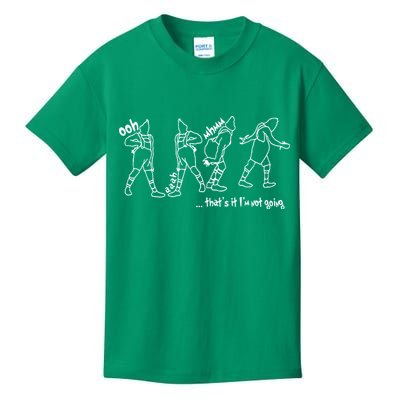 That's It I'm Not Going Funny X Mas Kids T-Shirt