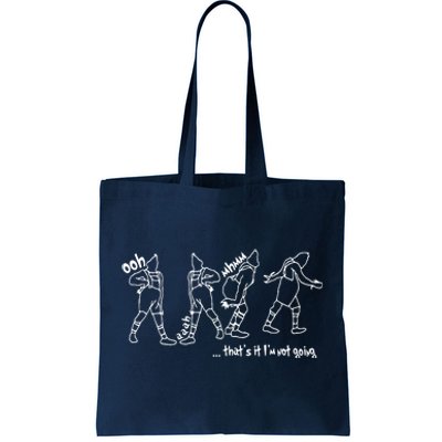 That's It I'm Not Going Funny X Mas Tote Bag