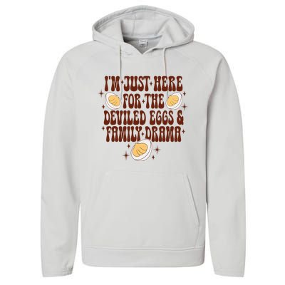 Thanksgiving Im Just Here For The Deviled Eggs Performance Fleece Hoodie