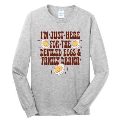 Thanksgiving Im Just Here For The Deviled Eggs Tall Long Sleeve T-Shirt