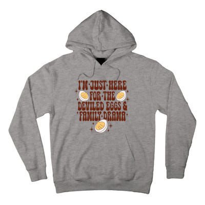 Thanksgiving Im Just Here For The Deviled Eggs Tall Hoodie