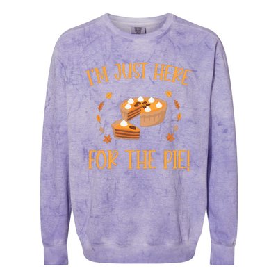 Thanksgiving I’m Just Here For The Pie Gift Colorblast Crewneck Sweatshirt