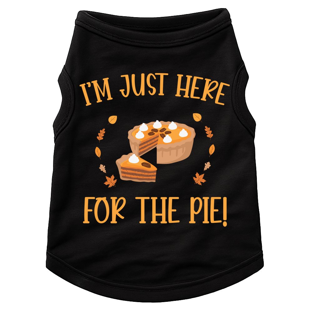 Thanksgiving I’m Just Here For The Pie Gift Doggie Tank