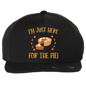 Thanksgiving I’m Just Here For The Pie Gift Wool Snapback Cap