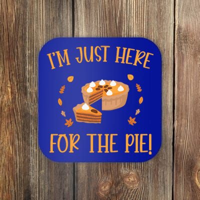 Thanksgiving I’m Just Here For The Pie Gift Coaster