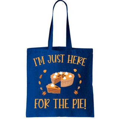 Thanksgiving I’m Just Here For The Pie Gift Tote Bag