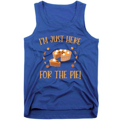 Thanksgiving I’m Just Here For The Pie Gift Tank Top