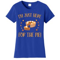 Thanksgiving I’m Just Here For The Pie Gift Women's T-Shirt