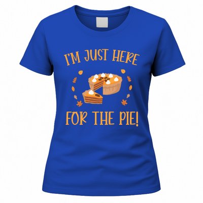 Thanksgiving I’m Just Here For The Pie Gift Women's T-Shirt