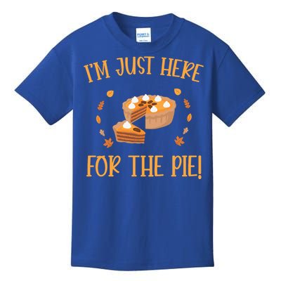 Thanksgiving I’m Just Here For The Pie Gift Kids T-Shirt